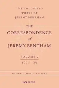 The Correspondence Of Jeremy Bentham, Volume 2 1777 To 1780