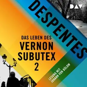 «Das Leben des Vernon Subutex - Band 2» by Virginie Despentes