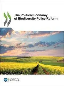 The Political Economy of Biodiversity Policy Reform