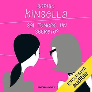 «Sai tenere un segreto» by Sophie Kinsella