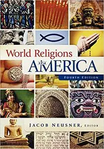 World Religions in America, Fourth Edition: An Introduction Ed 4