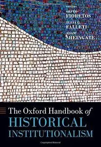 The Oxford Handbook of Historical Institutionalism (Repost)