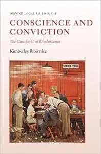 Conscience and Conviction: The Case for Civil Disobedience (Repost)