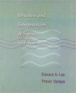 Structure and Interpretation of Signals and Systems (Repost)