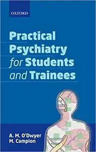 Practical Psychiatry for Students and Trainees