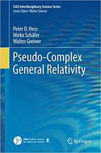 Pseudo-Complex General Relativity