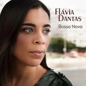 Flavia Dantas - Bossa Nova (2018) [Official Digital Download]