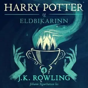 «Harry Potter og eldbikarinn» by J.K. Rowling