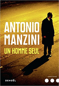 Un homme seul - Antonio Manzini