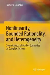 Nonlinearity, Bounded Rationality, and Heterogeneity: Some Aspects of Market Economies as Complex Systems (Repost)