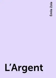 «L'Argent» by Émile Zola