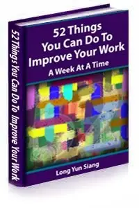 52 Things You Can Do To Improve Your Work 