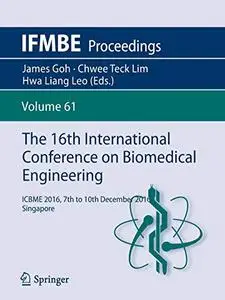 The 16th International Conference on Biomedical Engineering (Repost)