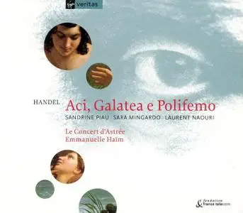 Emmanuelle Haim, Le Concert d'Astree - Handel: Aci, Galatea e Polifemo (2003)