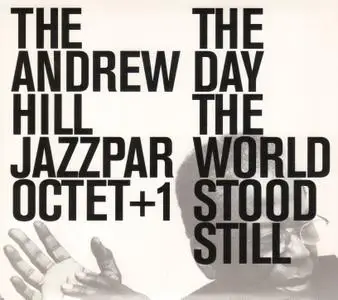 Andrew Hill - The Day the World Stood Still (2003) {Stunt Records STXCD 20412}