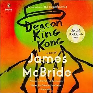 Deacon King Kong: A Novel [Audiobook]