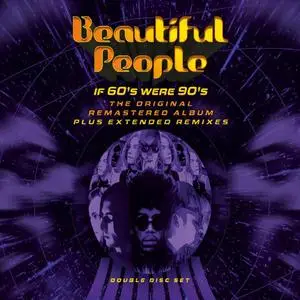 Beautiful People - If 60's Were 90's (Remastered) (1992/2023)