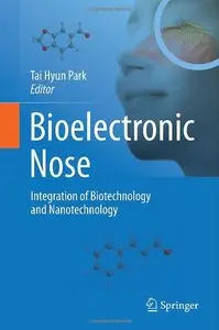 Bioelectronic Nose: Integration of Biotechnology and Nanotechnology