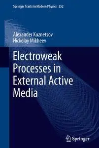 Electroweak Processes in External Active Media