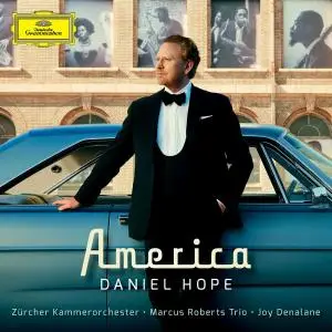 Daniel Hope & Zürcher Kammerorchester - America (2022)