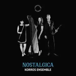 Korros Ensemble - Nostalgica (2022) [Official Digital Download 24/192]