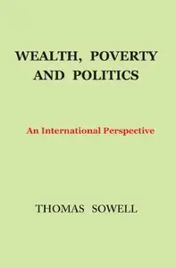 Wealth, Poverty and Politics: An International Perspective