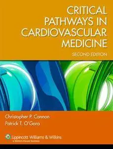 Critical Pathways in Cardiovascular Medicine, 2nd Edition