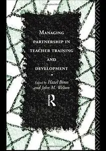 Managing Partnership in Teacher Training and Development (Educational Management)