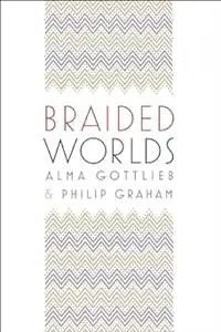 Braided Worlds