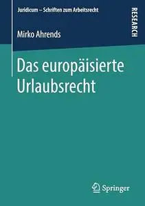 Das europäisierte Urlaubsrecht