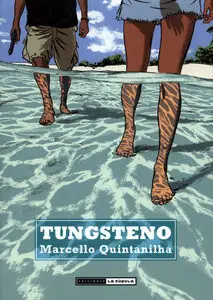 Tungsteno, De Marcello Quintanilha