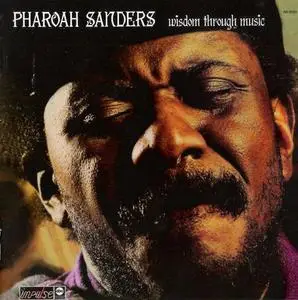 Pharoah Sanders - Village Of The Pharoahs & Wisdom Through Music (2011) {Impulse! 2-on-1 Remasters Series rec 1971-1973}
