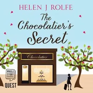 «The Chocolatier's Secret» by Helen J. Rolfe