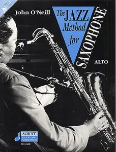 John O'Neill - The Jazz Method For Alto Saxophone