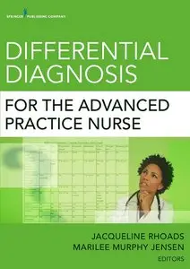 Differential Diagnosis for the Advanced Practice Nurse (repost)