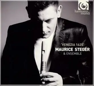 Maurice Steger & Ensemble - Venezia 1625 (2009) (Repost)