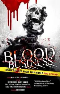 «Blood Business» by Chris Holm