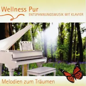 Wellness Pur - 5 Albums (2011-2012)