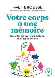 Myriam Brousse, "Votre corps a une mémoire"