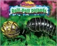 Roly-Poly Pillbugs (No Backbone! the World of Invertebrates)