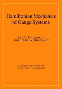 Hamiltonian Mechanics of Gauge Systems