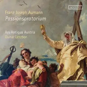 Ars Antiqua Austria & Gunar Letzbor - Franz Joseph Aumann: Passion Oratorio (2024) [Official Digital Download 24/96]