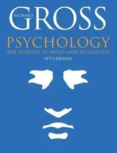 Psychology: The Science of Mind and Behaviour (5th edition)