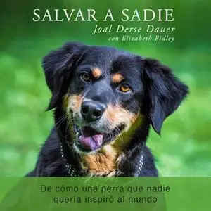 «Salvar a Sadie» by Elizabeth Ridley,Joal Darse Dauer,Joal Derse Dauer