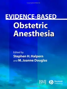 Evidence-Based Obstetric Anesthesia by Stephen H. Halpern [Repost]