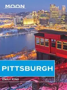 Moon Pittsburgh (Travel Guide), 4th Edition