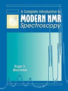 A complete introduction to modern NMR spectroscopy