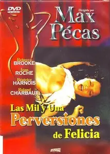 [18+] Max Pécas - Las mil y una perversiones de Felicia (1975)