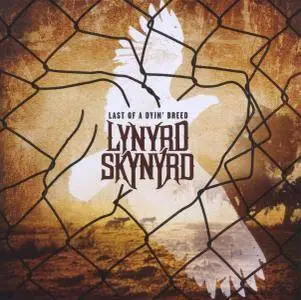 Lynyrd Skynyrd - Last Of A Dyin' Breed {Special Edition} (2012) [Official Digital Download]
