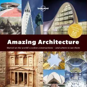 Spotter's Guide to Amazing Architecture, A (Lonely Planet)